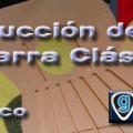 Construcción de una guitarra clásica en vídeo