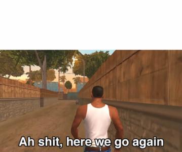 ah-shit-here-we-go-again01556925471.jpg