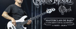 Masterclass y concierto de Martín Mendez (Opeth), el 11 de mayo en Barcelona