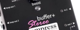 Empress Effects presenta el Buffer+ Stereo