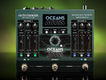 Electro-Harmonix Oceans Abyss; un sofisticado pedal con dos algoritmos de reverb y 10 efectos