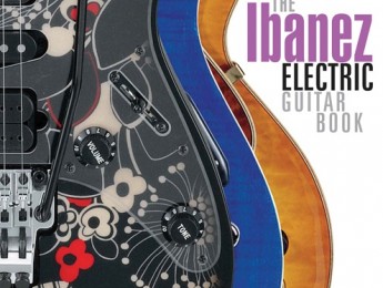 The Ibanez Electric Guitar Book